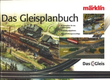 Märklin: Das Gleisplanbuch. Das C-Gleis - 1