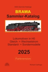 Sammler-Katalog BRAWA Lokomotiven in H0 2025 Farbversion: Gleich- + Wechselstrom, Standard- + Sondermodelle - 1
